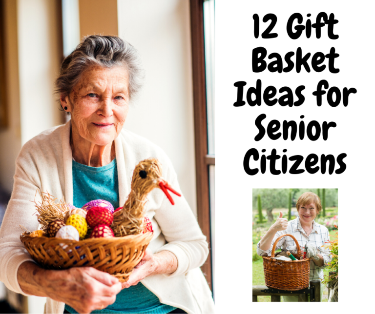 12 Gift Basket Ideas for Senior Citizens