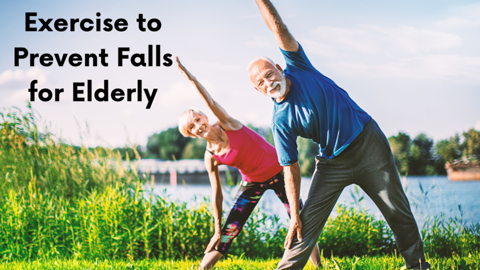 Preventing Falls for the Elderly