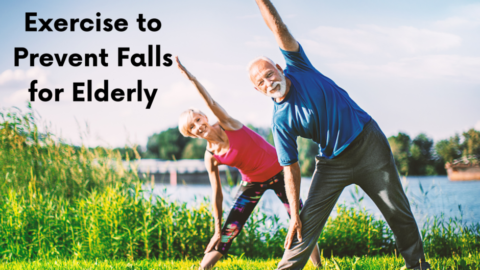 Easy And Effective Ways Of Preventing Falls For The Elderly Senior Living 2023