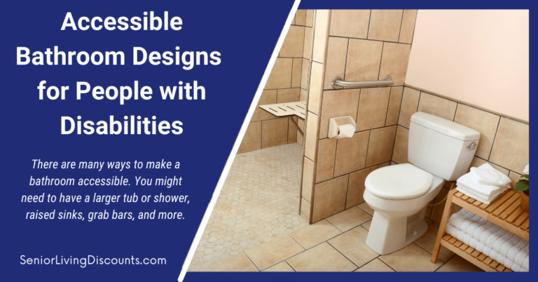 Accessible Bathroom Designs for People with Disabilities