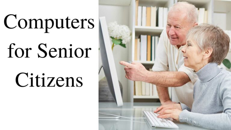 Computers for Senior Citizens