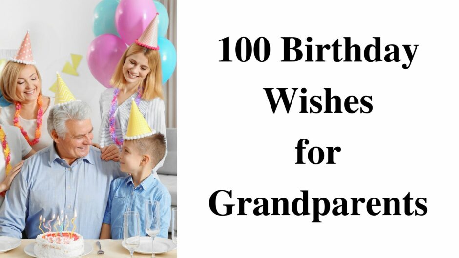 Top 100 Happy Birthday Sayings for Grandma and Grandpa