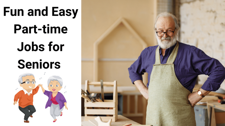 25 Fun And Easy Part time Jobs For Seniors Make Money